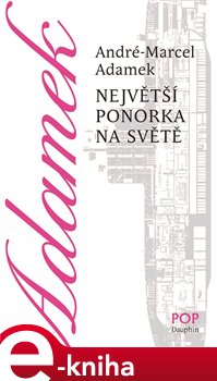 Levně Největší ponorka na světě - André-Marcel Adamek e-kniha