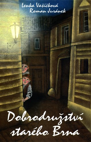 Dobrodružství starého Brna - 