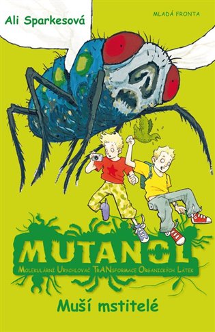 Mutanol - Muší mstitelé: Molekulární Urychlovač
 TrANsformace Organických
 Látek - Ali Sparkesová