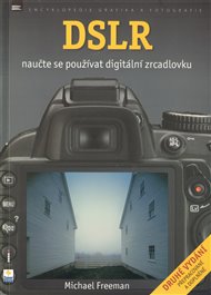 DSLR-Naučte se používat digitální zrcadlovku