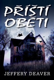 Příští oběti - Jeffery Deaver