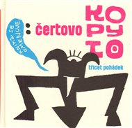 Čertovo kopyto: Sborník undergroundových pohádek