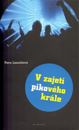 V zajetí pikového krále -  Lázničková Petra