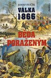 Ob�lka knihy V�lka 1866. B�da pora�en�m!