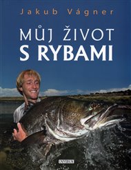 Můj život s rybami - Jakub Vágner