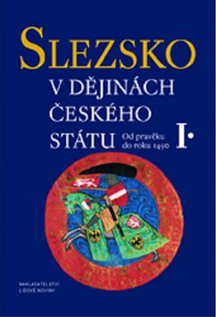 Levně Slezsko v dějinách českého státu. /komplet 1. a 2. díl/