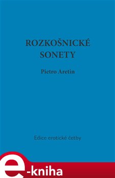 Levně Rozkošnické sonety - Pietro Aretin e-kniha