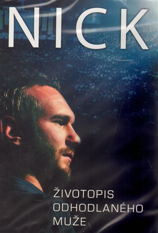 Nick.Životopis odhodlaného muže - Nick Vujicic