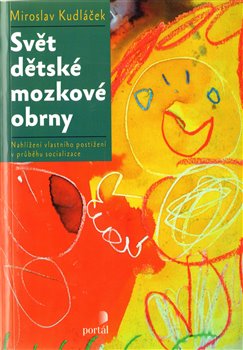 Levně Svět dětské mozkové obrny - Miroslav Kudláček