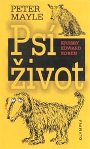 Psí život - Peter Mayle