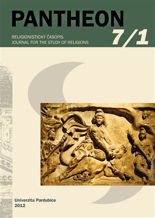 Pantheon 7/1, 2012: Religionistický časopis / Journal for the Study of Religions - 