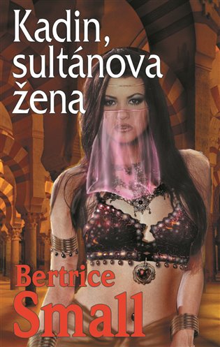 Kadin, sultánova žena - Beatrice Small