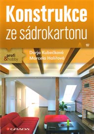 Konstrukce ze sádrokartonu - Marcela Halířová, Darja Kubečková