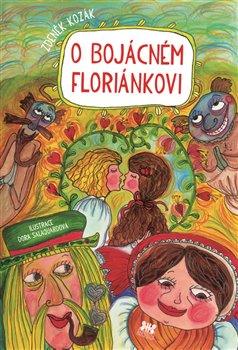Levně O bojácném Floriánkovi - Zdeněk Kozák