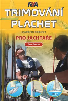 Levně Trimování plachet pro jachtaře - Rob Gibson