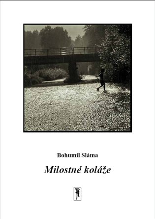 Milostné koláže - Bohumil Sláma