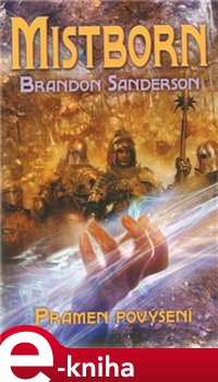Levně Mistborn: Pramen povýšení - Brandon Sanderson e-kniha