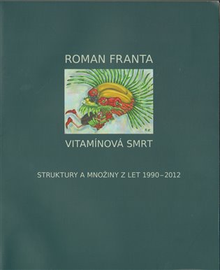 Vitamínová smrt - Roman Franta