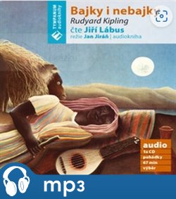 Levně Bajky i Nebajky, mp3 - Rudyard Kipling