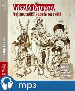 Levně Nejsmutnější kapela na světě, mp3 - László Darvasi