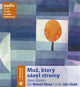 Muž, který sázel stromy, mp3 - Jean Giono
