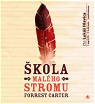 Škola malého stromu, mp3 - Forrest Carter