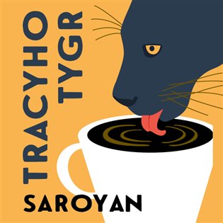 Tracyho tygr, mp3 - William Saroyan
