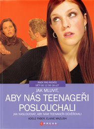 Jak mluvit, aby nás teenageři poslouchali