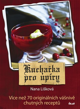 Kuchařka pro upíry - Nana Lišková