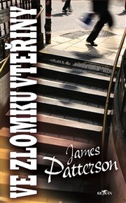 Ve zlomku vteřiny - James Patterson