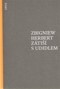 Levně Zátiší s udidlem - Zbigniew Herbert