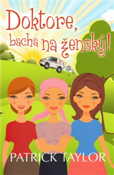 Doktore, bacha na ženský! koupíte na Kosmas.cz