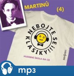 Levně Nebojte se klasiky! - Bohuslav Martinů, mp3 - Bohuslav Martinů