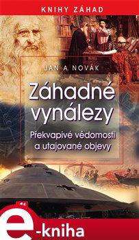 Levně Záhadné vynálezy - Jan A. Novák e-kniha