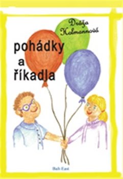 Levně Pohádky a říkadla - Dráža Holmannová