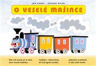 O veselé mašince - Jan Čarek, Zdeněk Miler