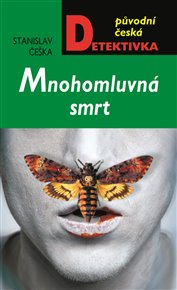 Mnohomluvná smrt - Stanislav Češka