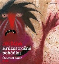 Hrůzostrašné pohádky - Jiří Žáček