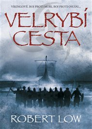 Velrybí cesta - Robert Low