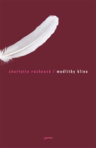 Modlitby klína - Charlotte Rocheová
