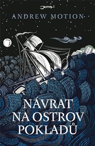 Návrat na Ostrov pokladů - Andrew Motion