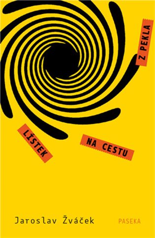Lístek na cestu z pekla - Jaroslav Žváček