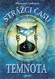 Strážci času - Temnota: Kniha druhá - Marianne Curleyová