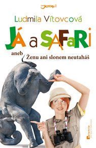 Já a safari - Ludmila Vítovcová