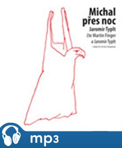Michal přes noc, mp3 - Jaromír Typlt