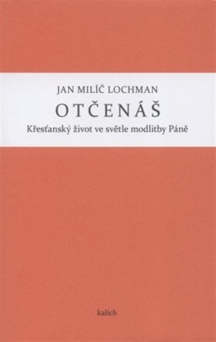 Otčenáš - Jan Milíč Lochman