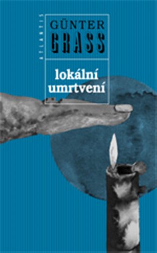 Lokální umrtvení - Günter Grass