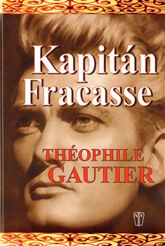 Levně Kapitán Fracasse - Théophile Gautier
