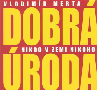 Nikdo v zemi nikoho - Vladimír Merta