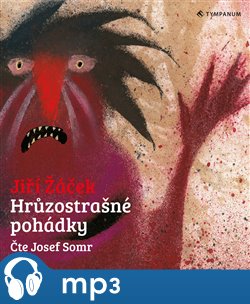 Levně Hrůzostrašné pohádky, mp3 - Jiří Žáček